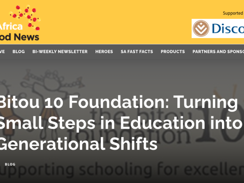 South Africa The Good News Website Feature: Bitou 10 Foundation: Turning Small Steps in Education into Generational Shifts